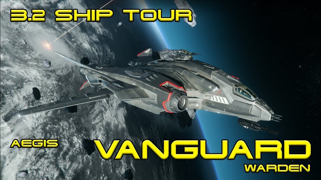 Star Citizen  | Aegis Vanguard Warden | Tour - YouTube