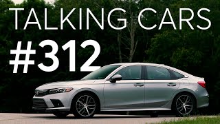 2022 Honda Civic; Which Cars of Today Will Be Future Classics? | Talking Cars #312