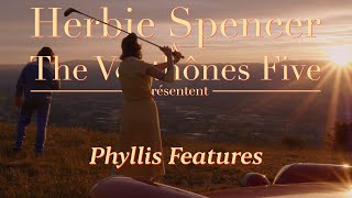 Herbie Spencer & The Venthônes Five - Phyllis Features (Official Music Video)