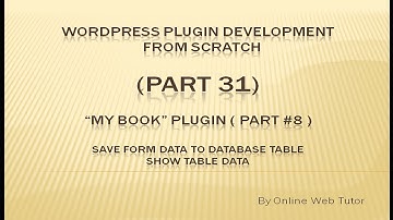 Wordpress Plugin Development tutorial from scratch (Part 31) "My Book" Plugin Insert/Show Data #8