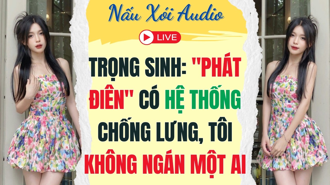 Live Full | TRỌNG SINH: 