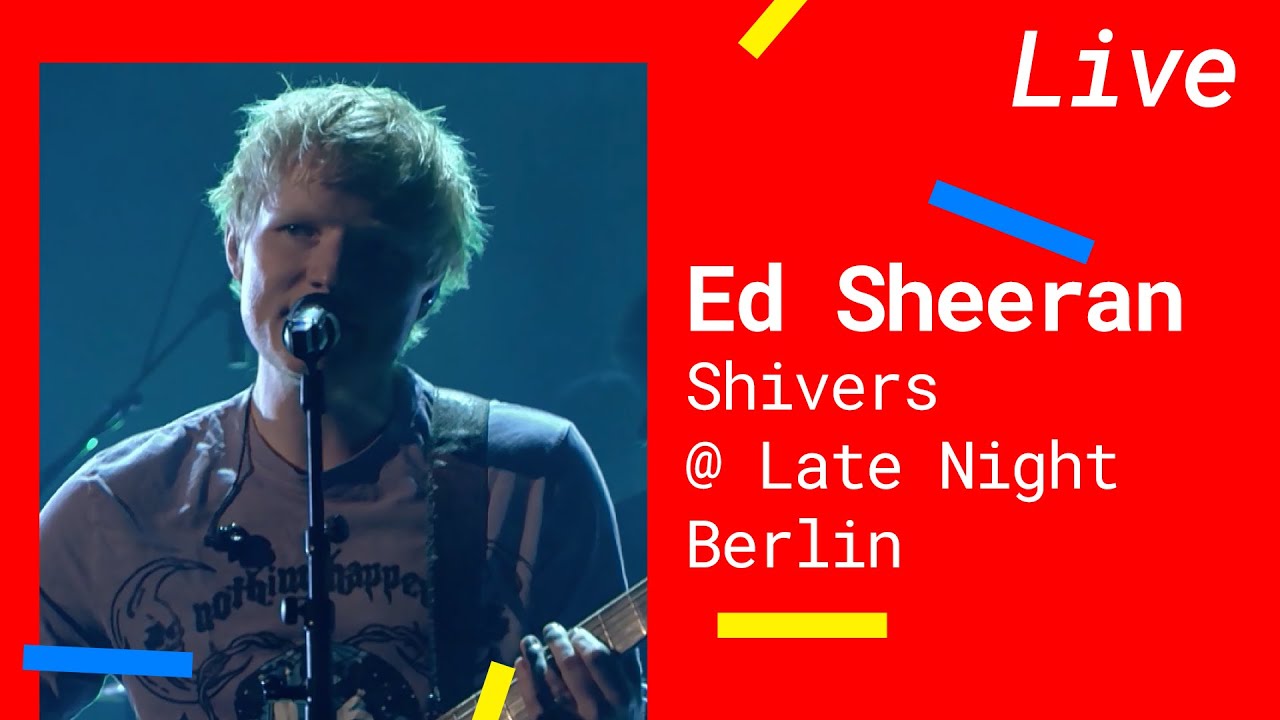 Ed Sheeran – Shivers [Live @expertefueralles 2021]