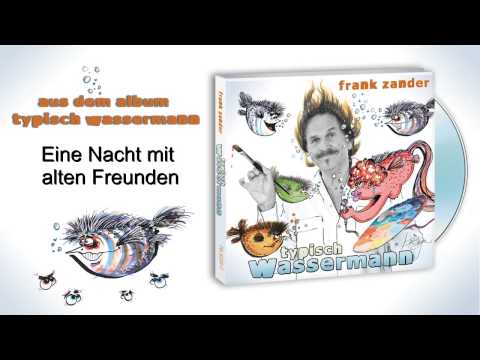 FRANK ZANDER- Eine Nacht mit alten Freunden - TYPISCH WASSERMANN