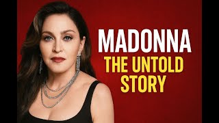 Madonna: The Untold Story of the Queen of Pop