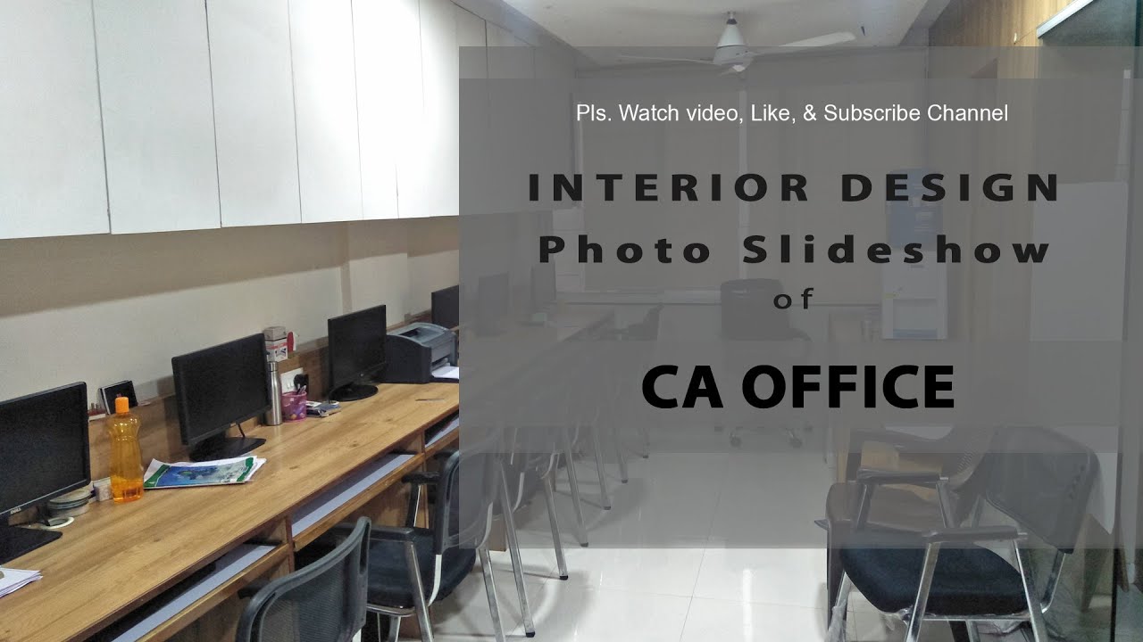 Interior Designing Of CA Office I Interior Photo Slideshow - YouTube
