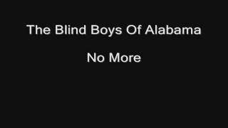 Gospel Blues 1 -- track 24 of 24 -- The Blind Boys Of Alabama -- No More