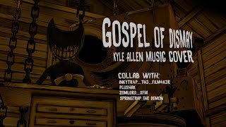 [SFM/BaTIM] Gospel of Dismay COLLAB - Kyle Allen Music