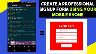 How to design an (HTML,CSS) signup form using your Android Phone