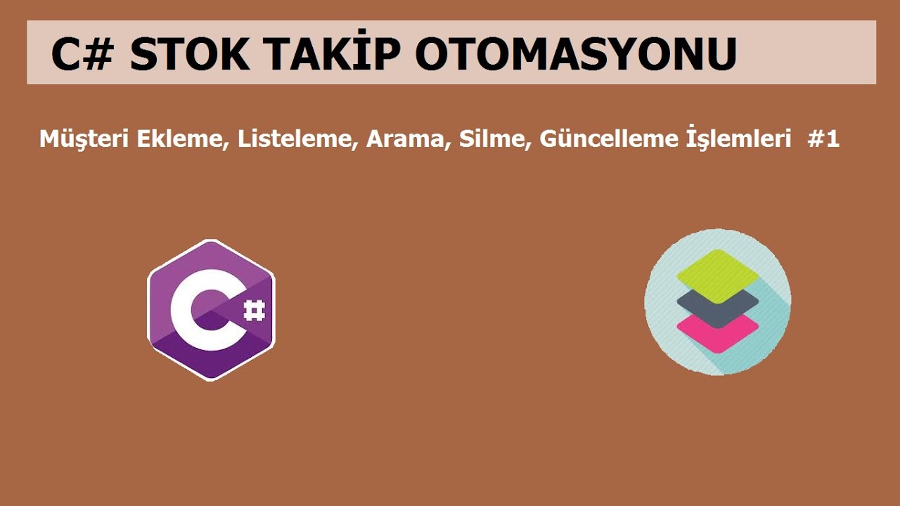 C# Stok Takip Otomasyonu-1/5(Müşteri Ekleme, Listeleme, Arama, Silme, Güncelleme İşlemleri)