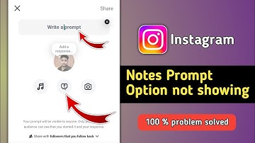 Instagram Notes Prompt Option not Showing Problem