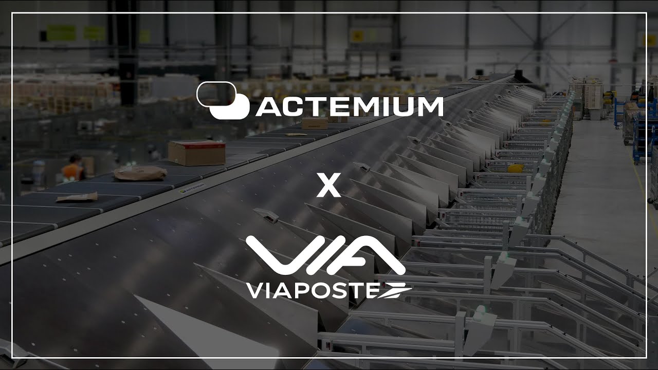 Actemium x VIAPOST (Argonay) : Solution « Sort & Drive »
