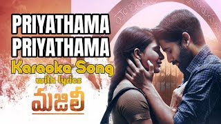 Priyathama Priyathama Karaoke Song HQ | Majili Songs | Naga Chaitanya, Samantha