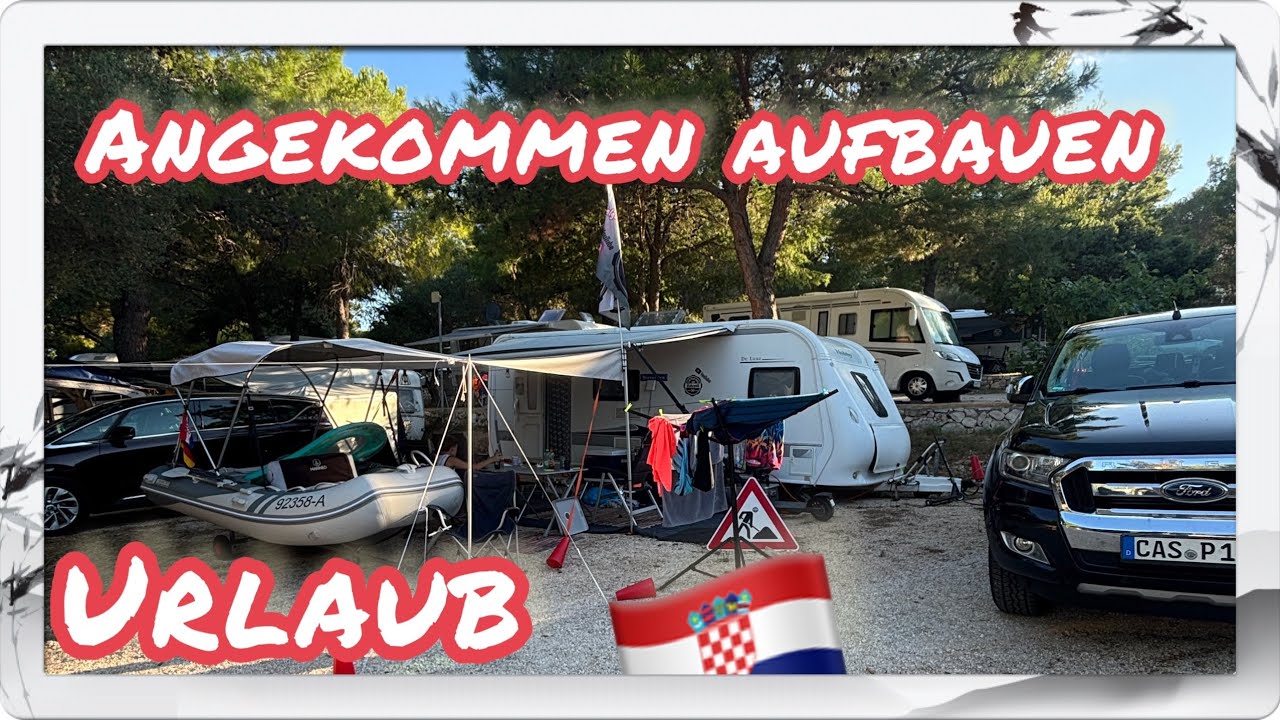 ANGEKOMMEN, AUFGEBAUT, endlich Urlaub | Campingplatz Jezera