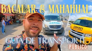 ✅MAHAHUAL desde BACALAR ► como llegar ► GUIA COMPLETA de TRANSPORTE REY TRIPS