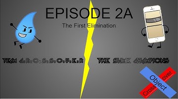 Object Crossover Rebooted Episode 2A: The First Elimination