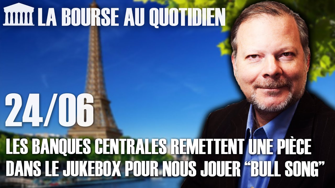 Bourse au Quotidien - Les banques centrales remettent une pièce dans le jukebox...