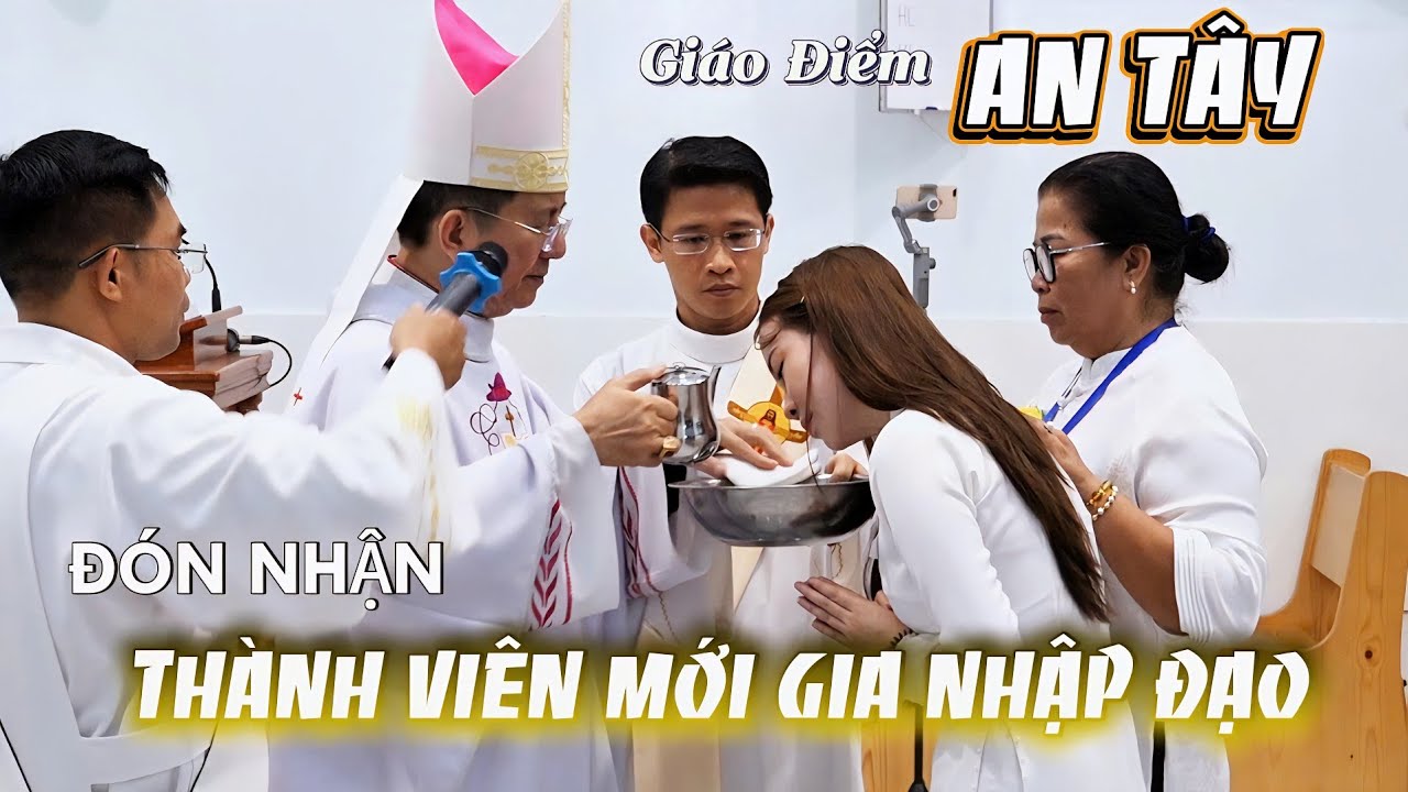Giáo điểm An Tây. Thánh lễ Mừng 1 năm Thành Lập. Ban Bí Tích Khai Tâm Rửa Tội Và Thêm Sức 08/12/2025