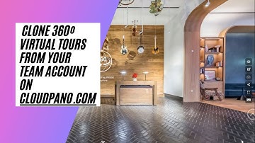 [New Feature] Clone 360º Virtual Tours From Your Team Account On CloudPano.com