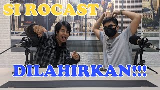 Si ROCAST LAHIR KE BUMI!!!
