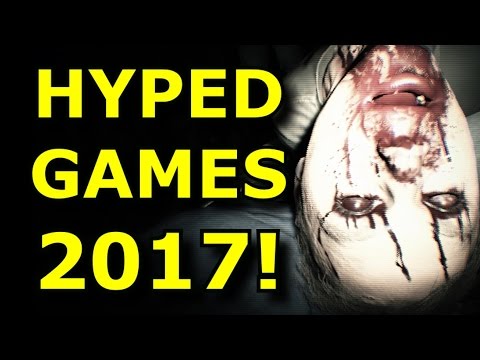 TOP 10 Most Anticipated Games of 2017!