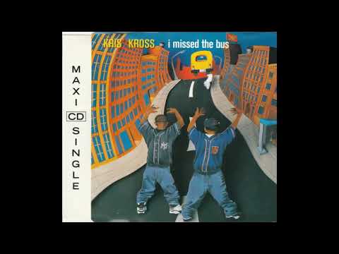 Kris Kross - I Missed The Bus (School Krossing Mix)