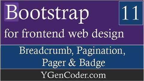 Bootstrap Components #11: Breadcrumb, Pagination, Pager & Badges