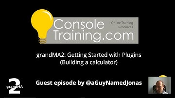 grandMA2 Advanced: Getting started with Plugin development