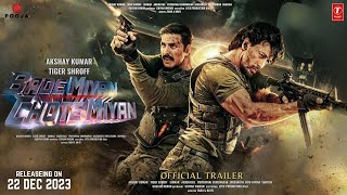 Bade Miyan Chote Miyan Official Trailer Tiger Shroff , Akshay Kumar , Ali Abbas Zafar
