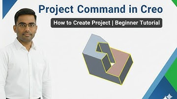 Project Command in Creo | How to Create Project in Creo Parametric (Step-by-Step Tutorial)