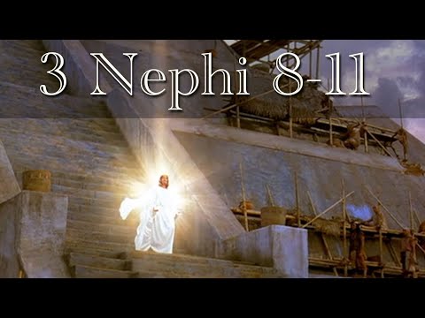 3 Nephi 8-11 Christ Appears to the Nephites