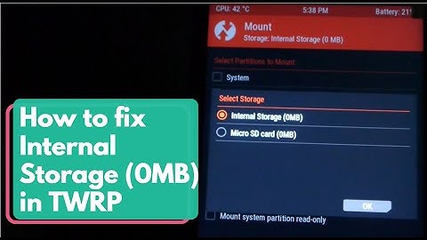 How to fix Internal Storage (0MB) in TWRP using root explorer