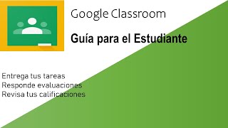 Google Classroom para alumnos / estudiantes  video 1