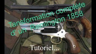 transformation d'un Remington 1858 en look plus moderne