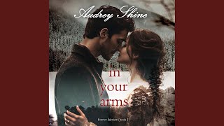 Chapter 122 - In Your Arms (Forever Fairview—Book 1)