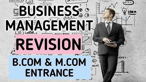 Business Management || Complete Revision || For B.com & M.com Entrance Exam 2020