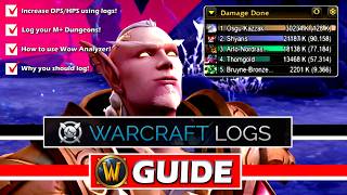 😁Why Your DPS or HPS Sucks (And How to Fix It!) How to use and setup Warcraft Logs!