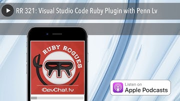 RR 321: Visual Studio Code Ruby Plugin with Penn Lv