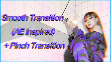 SVP Tutorial | Smooth Transition (AE Inspired) + Pinch Transition