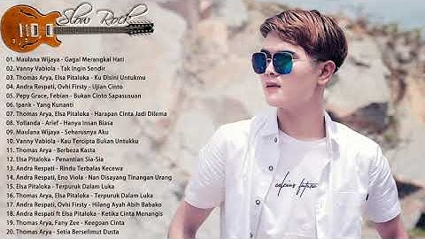 20 Top Hits Slow Rock Baper - Maulana,Thomas, Ipank, Yelse, Andra, Vanny, Febian, Arief & Fany, Elsa