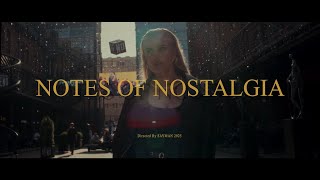 NOTES OF NOSTALGIA (By SAYMAN 2025)long ver