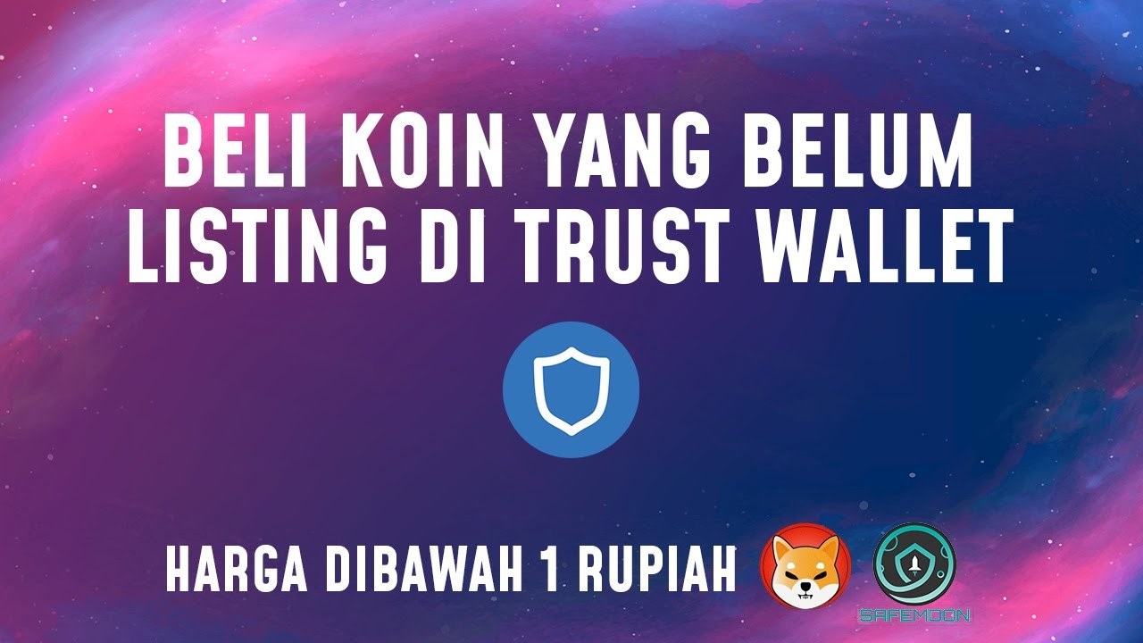 CARA BELI KOIN YANG BELUM LISTING DI TRUST WALLET - YouTube