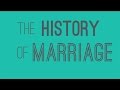 The History of Marriage