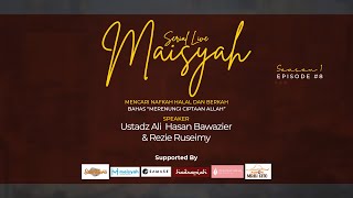 MERENUNGI CIPTAAN ALLAH [SERIAL MAISYAH EPS.8] w/ Ustadz Ali Hasan Bawazier dan Rezie Ruseimy