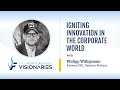 Igniting Innovation In the Corporate World - Philipp Willigmann