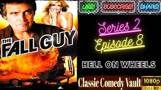 The Fall Guy, Series 2, Episode 8, Hell on Wheels, HD