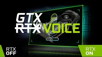 Nvidia RTX Voice working on GTX Cards Series