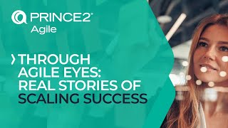 Through Agile Eyes: Real Stories of Scaling Success