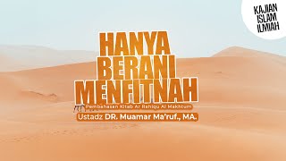 BETULAH SANGKAANMU? - Ustadz DR. Muamar Ma'ruf, Lc., M.A.