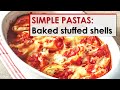 Simple Pastas: Baked Stuffed Shells