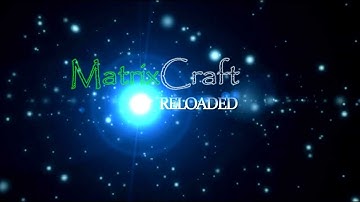 MatrixCraft: Reloaded - Experimental intro